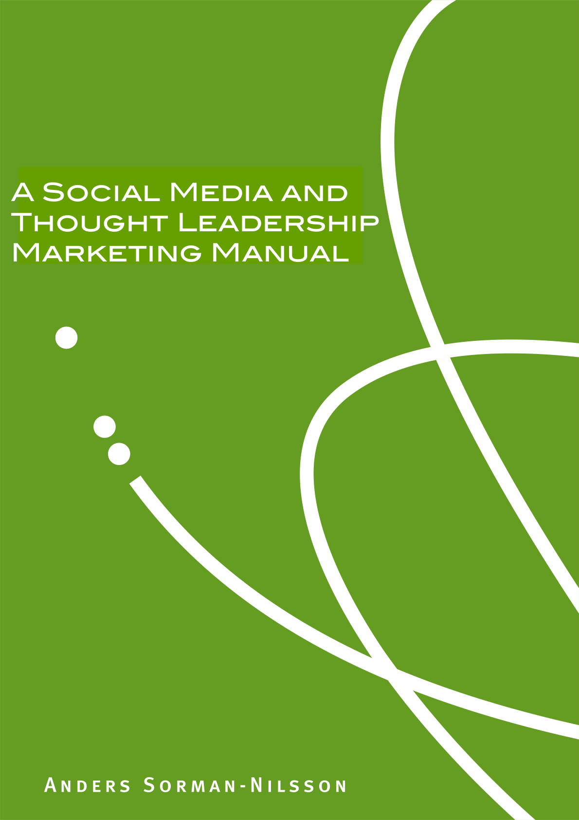 Your Digital FootPrint: what happens when social media meets thought leadership?