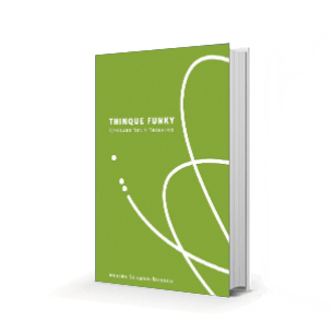 THINQUE FUNKY: Upgrade Your Thinking